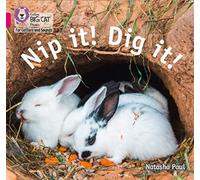 Nip it! Dig it! : Band 01b/Pink B