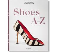 Nippoldt, Robert - Shoes A-Z. The Collection of The Museum at FIT