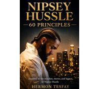 Nipsey Hussle - 60 Principles