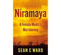 Niramaya : A Female Medic’s War Journey