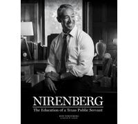 Nirenberg : The Education of a Texas Public Servant