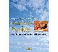 Nirgun W. Loh Sakina K. S Himmlische Punkte: Das Praxisbuch der Akup (Hardback)