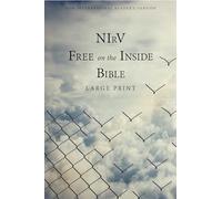 NIrV, Free on the Inside Bible, Large Print, Paperback: New International Readers Version