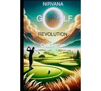 NIRVANA GOLF REVOLUTION: Enfin une performance pour tous !