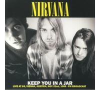 Nirvana - Keep You In A Jar: Live At U4, Vienna, Austria: November 22nd 1989 - FM Broadcast [VINYL]
