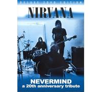 Nirvana - Nevermind - A 20th Anniversary Tribute (2DVD) [2011] [NTSC]