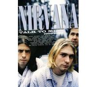 Nirvana: Talk To Me [DVD]