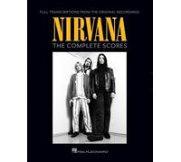 Nirvana - The Complete Scores (Vocal, Guitar, Bass Guitar and Drum Set)