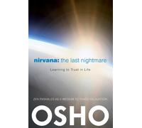 Nirvana: The Last Nightmare : Learning to Trust in Life