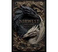 Nirwest: - English Edition - Epic Fantasy - First volume of the trilogy "The Dragon’s Mark"