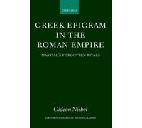 Nisbet - Greek Epigram in the Roman Empire Martial's Forgotten Rivals - N555z