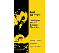 Nishida: Last Writing Paper: Nothingness and the Religious Worldview