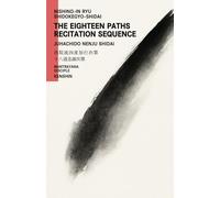 Nishino-in Ryu Shidokegyo Shidai : The Eighteen Paths Recitation Sequence: 1