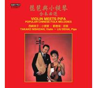 NISHIZAKI/DEHAI - VIOLIN MEETS PIPA - CD - P2222z