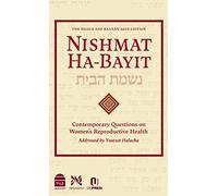 Nishmat Ha-Bayit: Contemporary Questions on Women's Reproductive Health