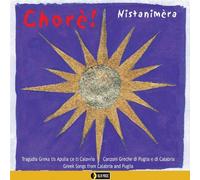Nistanimera - Chore! Greek Songs From Calabria And Puglia