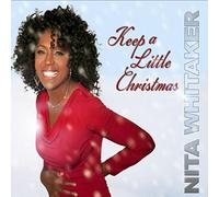 NITA WHITAKER - Keep a Little Christmas