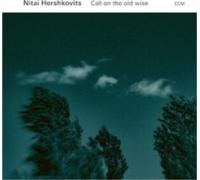 NITAI HERSHKOVITS - CALL ON THE OLD WISE - New CD - P1398z
