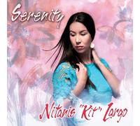 Nitanis ""Kit"" Largo - Serenity