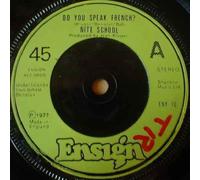 Nite School* - Do You Speak French? - Nite School* 7" 45