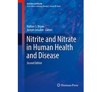 Nitrite and Nitrate in Human Health and Disease (Nutrition and Health)