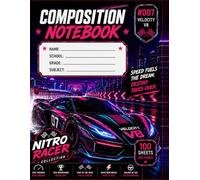 Nitro Racer Collection: Velocity V8: Race Car Composition Notebook for Kids and Teens | Wide Ruled | 8.5 x 11 | 100 Sheets / 200 Pages | School, Journaling, Notes & Writing