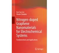 Nitrogen-doped Graphene Nanomaterials for Electrochemical Systems : Fundamentals and Applications