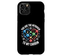 Nitrogen To My Carbon Science Love Chemistry Case for iPhone 11 Pro