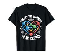 Nitrogen to My Carbon Science Love Chemistry T-Shirt