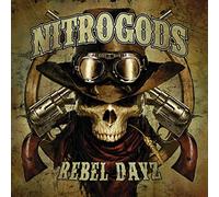 Nitrogods - Rebel Dayz - CD - Digipak (US Import)