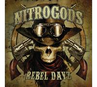 Nitrogods Rebel Dayz (CD) Album Digipak (US IMPORT)