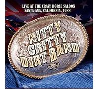 nitty gritty dirt band - Live At The Crazy Horse Saloon, Santa Ana, California, 1988