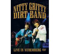 Nitty Gritty Dirt Band - Live in Nuremberg [DVD]