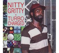 Nitty Gritty - Turbo Charged