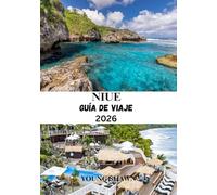 NIUE GUÍA DE VIAJE 2026: El secreto mejor guardado del Pacífico Sur te espera