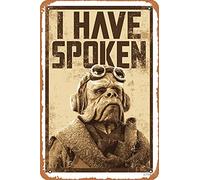 NIUMOWANG Metal Sign - I Have Spoken Tin Poster 12 X 8 Inches