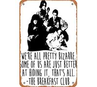 NIUMOWANG Metal Sign - The Breakfast Club - We're All Pretty Bizarre Tin Poster 12 X 8 Inches