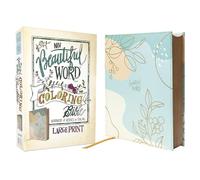 NIV, Beautiful Word Coloring Bible, Large Print, Leathersoft over Board, Teal : Hundreds of Verses to Color
