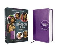 Niv, Kingdom Girls Bible, Full Color, Leathersoft, Purple, Comfort Print: Meet the Women in God's Story (Best Gift for Girls Ages 8-12 to Build Faith, Strength, and Character)