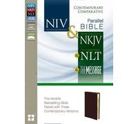 NIV, NKJV, NLT, The Message, Contemporary Comparative Parallel Bible, Bonded Leather, Burgundy: The World's Bestselling Bible Paired with Three Contemporary Versions by Zondervan (2012-01-10)