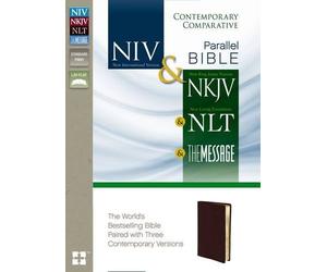 NIV, NKJV, NLT, The Message, Contemporary Comparative Parallel Bible, Bonded Leather, Burgundy: The World's Bestselling Bible Paired with Three Contemporary Versions by Zondervan (2012-01-10)