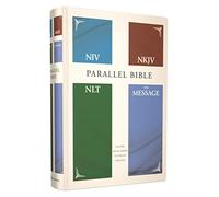 Niv, Nkjv, Nlt, the Message, (Contemporary Comparative) Parallel Bible, Hardcover: New International Version, New Living Translation, New King James Version, the Message