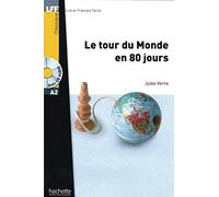 Niveau A2: Le tour du Monde en 80 jours: Lecture + Audio-CD (LFF - Lire en Francais Facile)