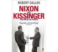 Nixon and Kissinger : Partners in Power