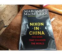 Nixon in China: The Week That Changed the World