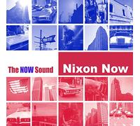 Nixon Now - The Now Sound [VINYL]
