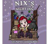 Nix's Night Inn: Cosy Fantasy Colouring Book