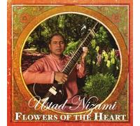 Nizami, Ustad Ghulam Farid - Flowers of the Heart by Nizami, Ustad Ghulam Farid (2010-01-01)