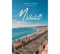Nizza REISEFÜHRER 2026: Entspannte Tage an der französischen Côte d'Azur