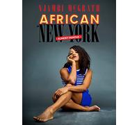 Njambi McGrath: African In New York - Almost Famous